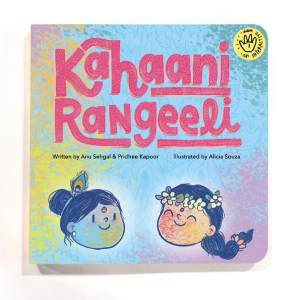 Kahaani Rangeeli Interactive Children's Book - Authored by Anu Sehgal & Pridhee